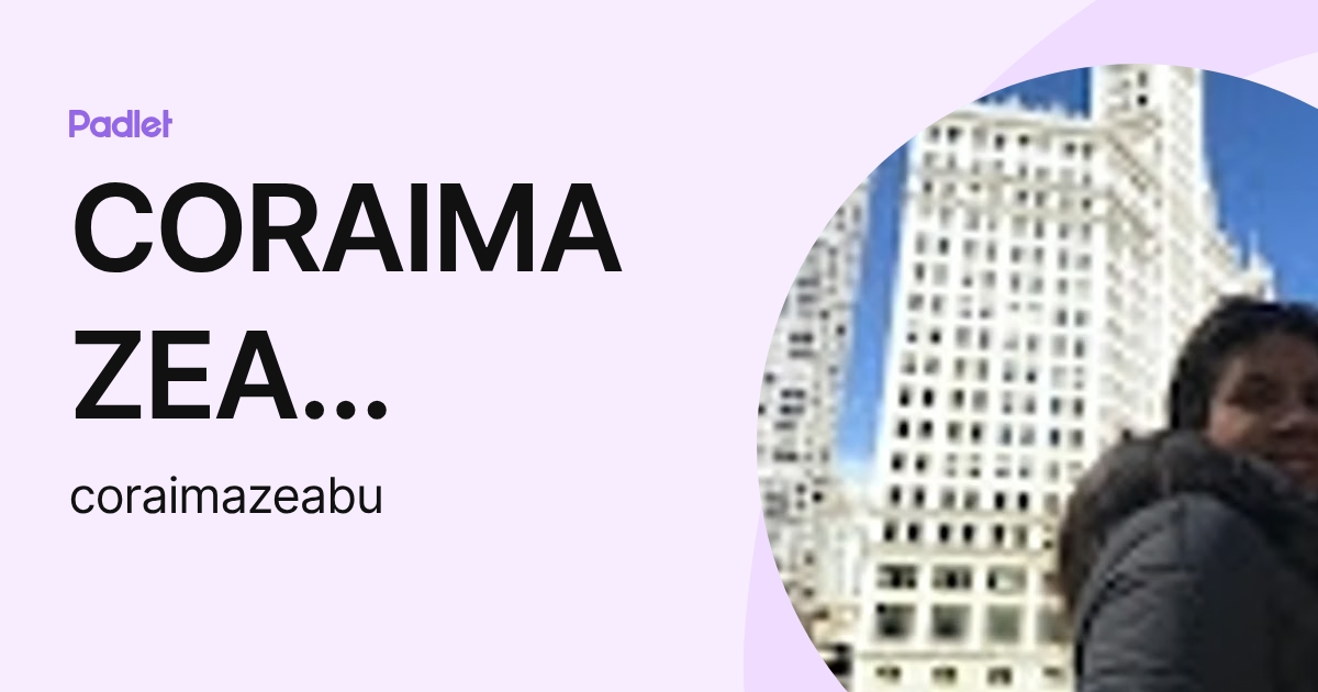 CORAIMA ZEA BURITICA (coraimazeabu) profile | Padlet