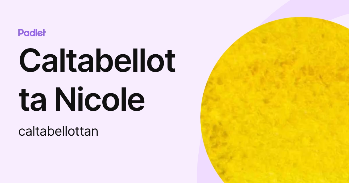 Caltabellotta Nicole (caltabellottan) profile | Padlet