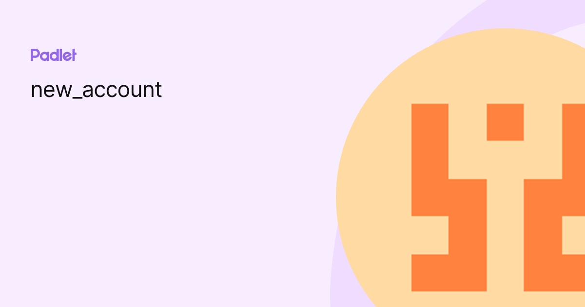 new_account profile | Padlet