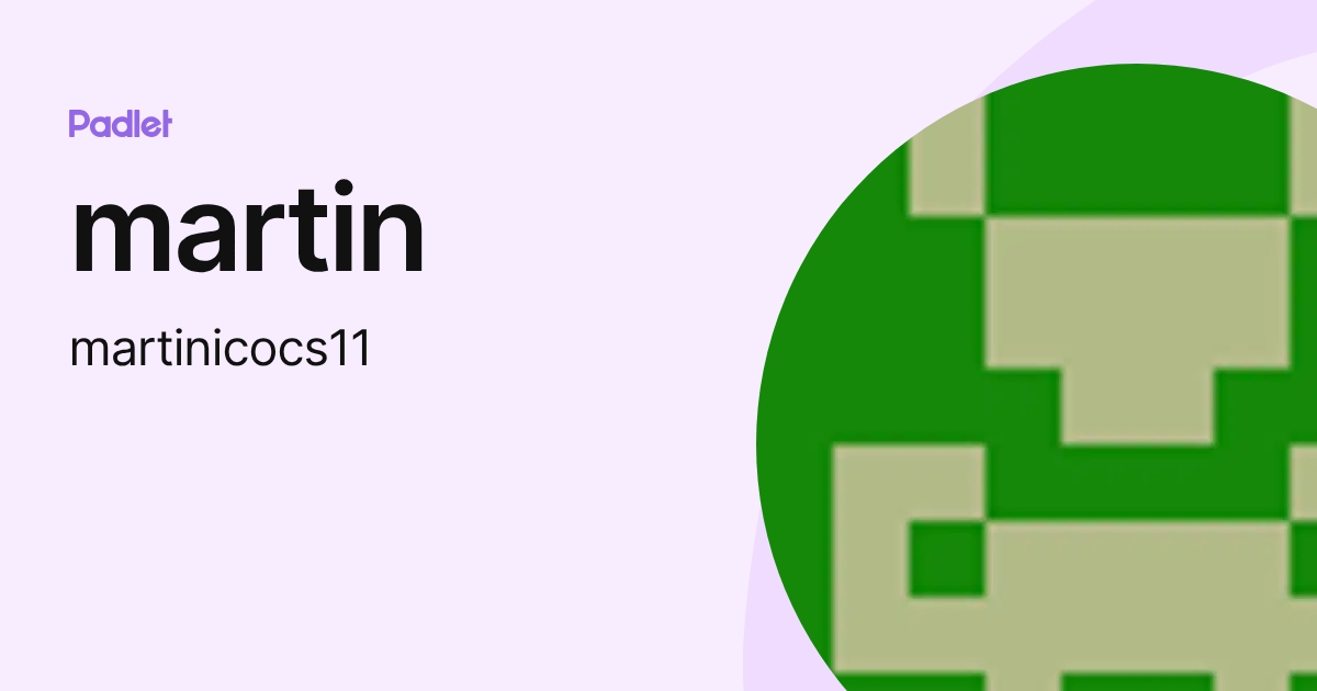 martin (martinicocs11) profile | Padlet