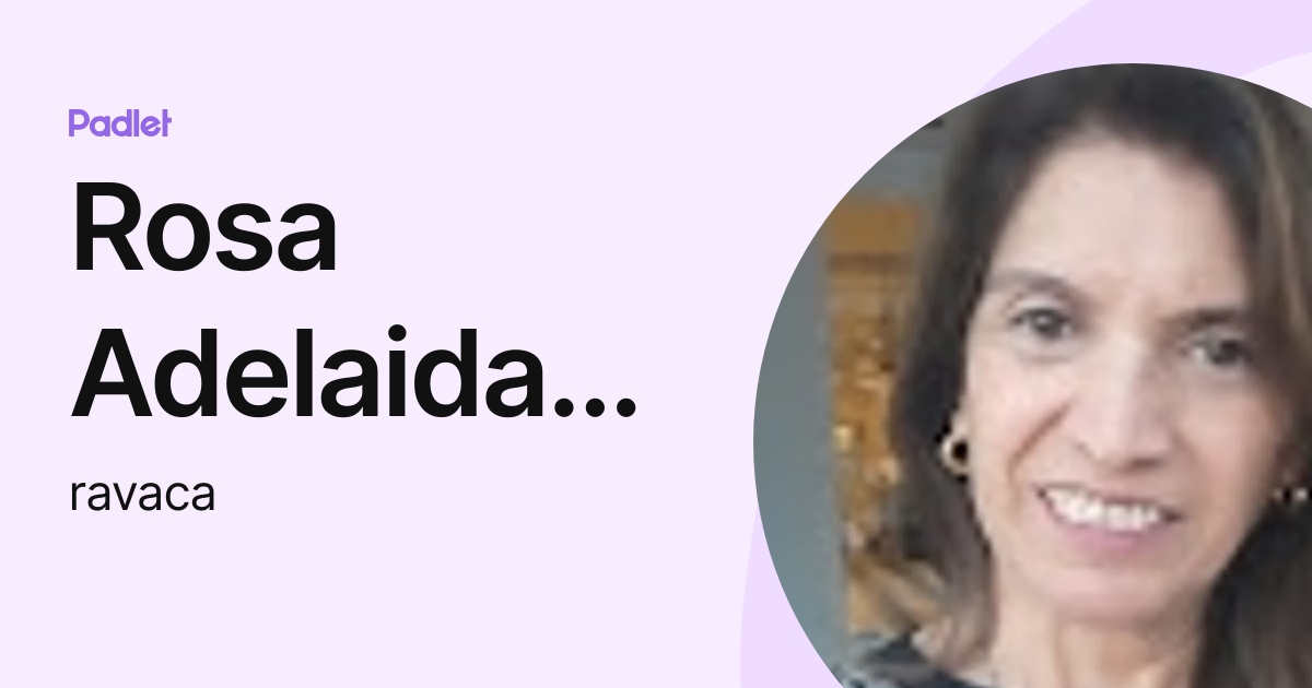 Rosa Adelaida Avaca (ravaca) perfil | Padlet