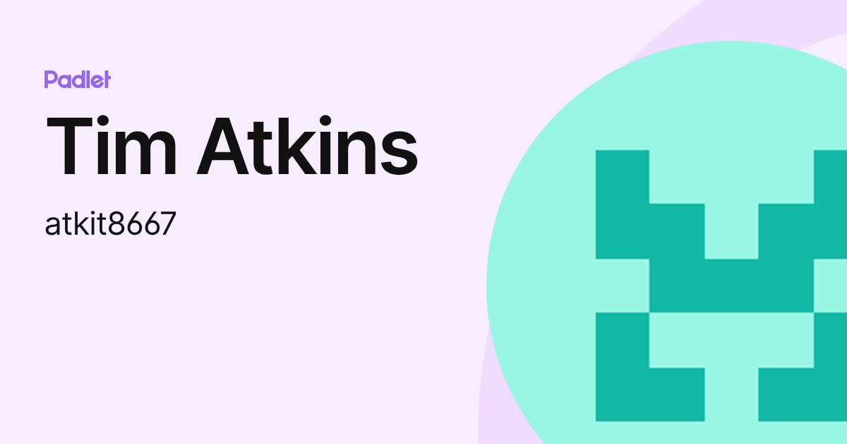 Tim Atkins (atkit8667) profile | Padlet