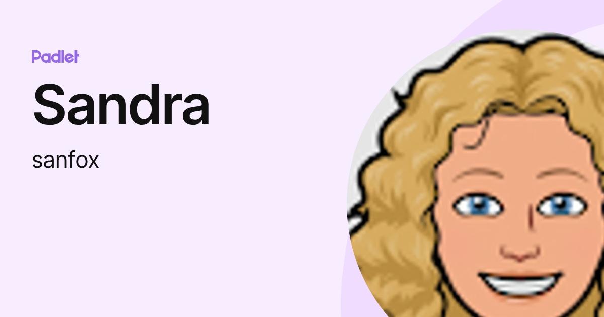 Sandra (sanfox) profile | Padlet