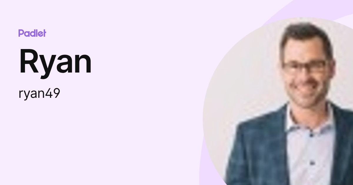 Ryan (ryan49) profile | Padlet