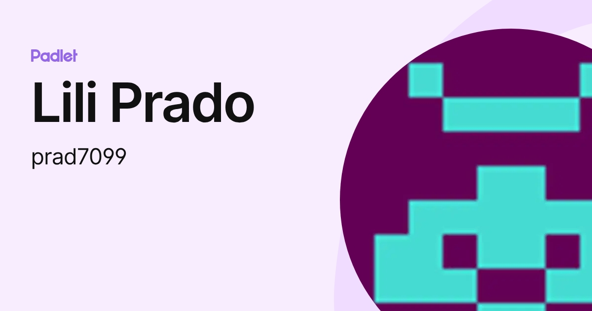 Lili Prado (prad7099) profile | Padlet