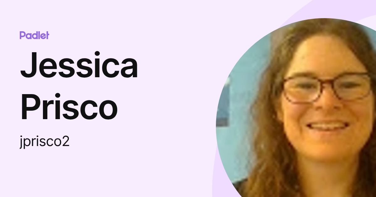 Jessica Prisco (jprisco2) profile | Padlet