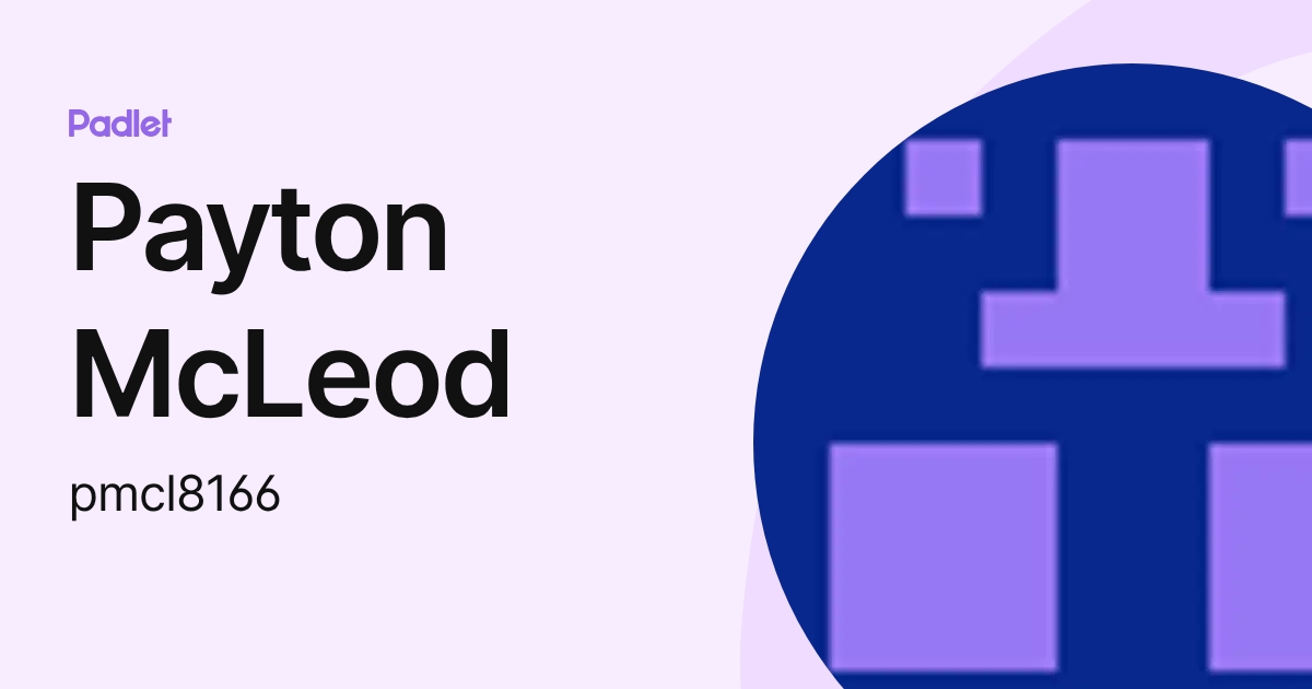 Payton McLeod (pmcl8166) profile | Padlet