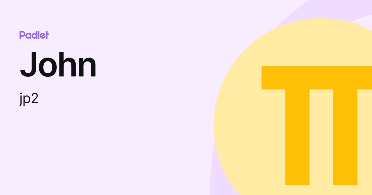 John (jp2) profile | Padlet