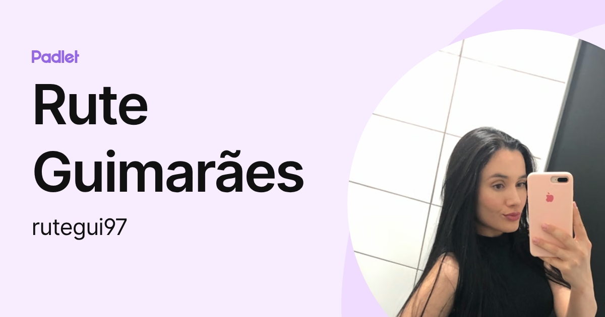 Rute Guimarães (rutegui97) profile | Padlet