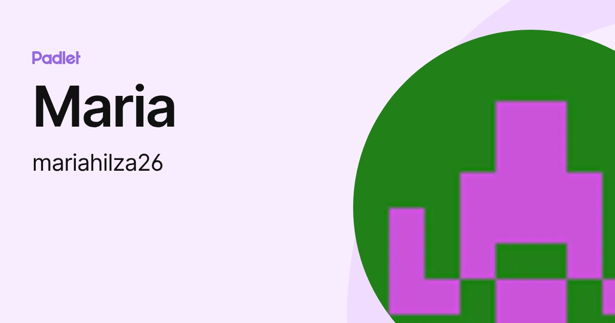 Maria (mariahilza26) profile | Padlet