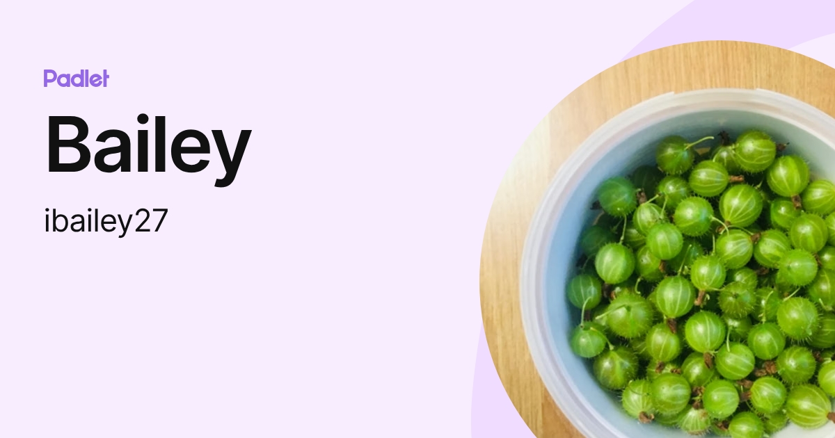 Bailey (ibailey27) profile | Padlet