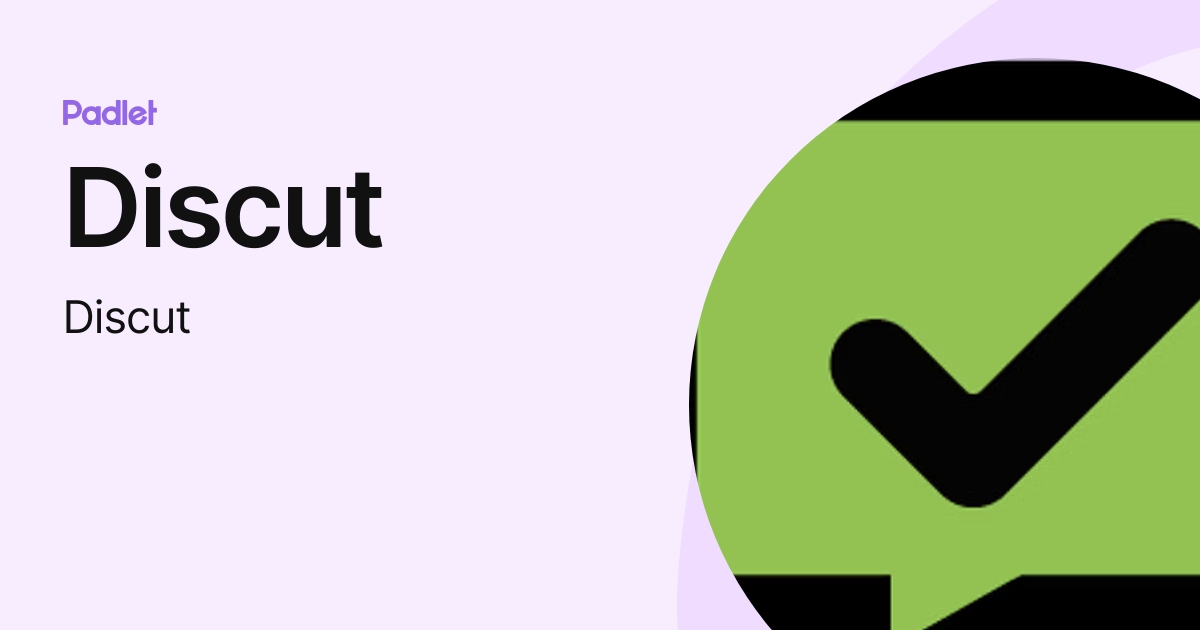 Discut (Discut) profile | Padlet