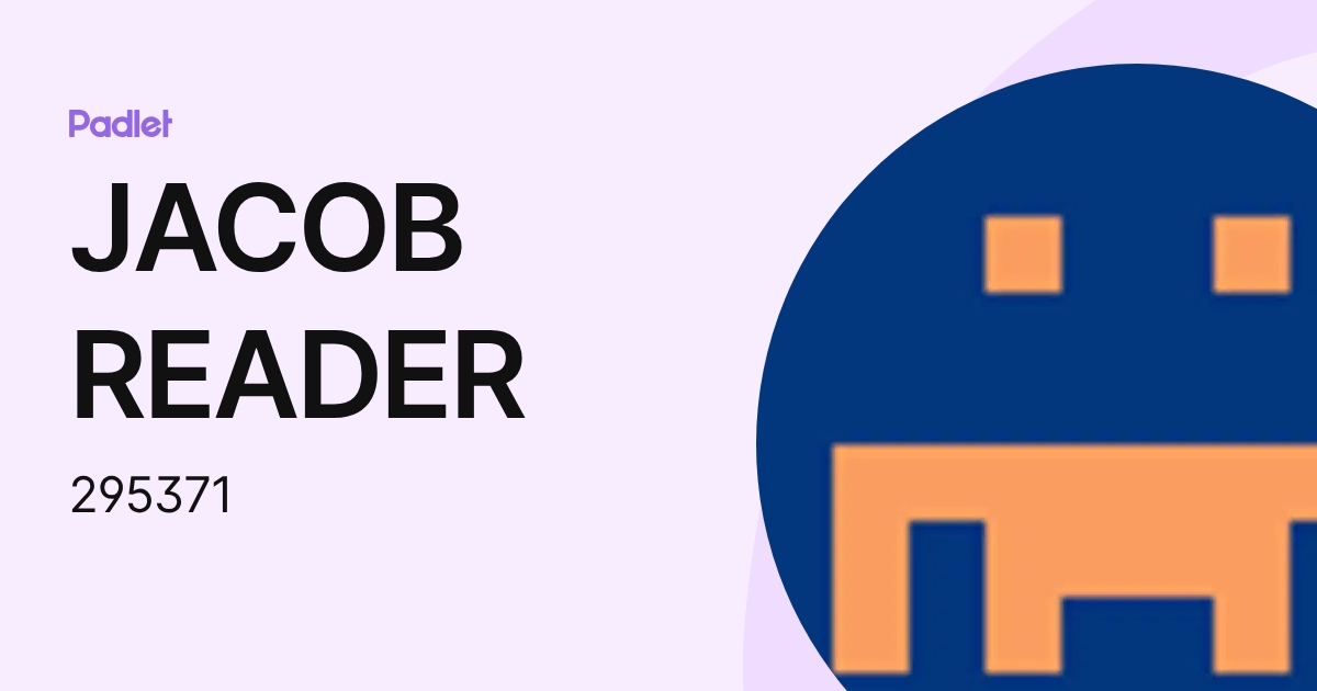 JACOB READER (295371) profile | Padlet
