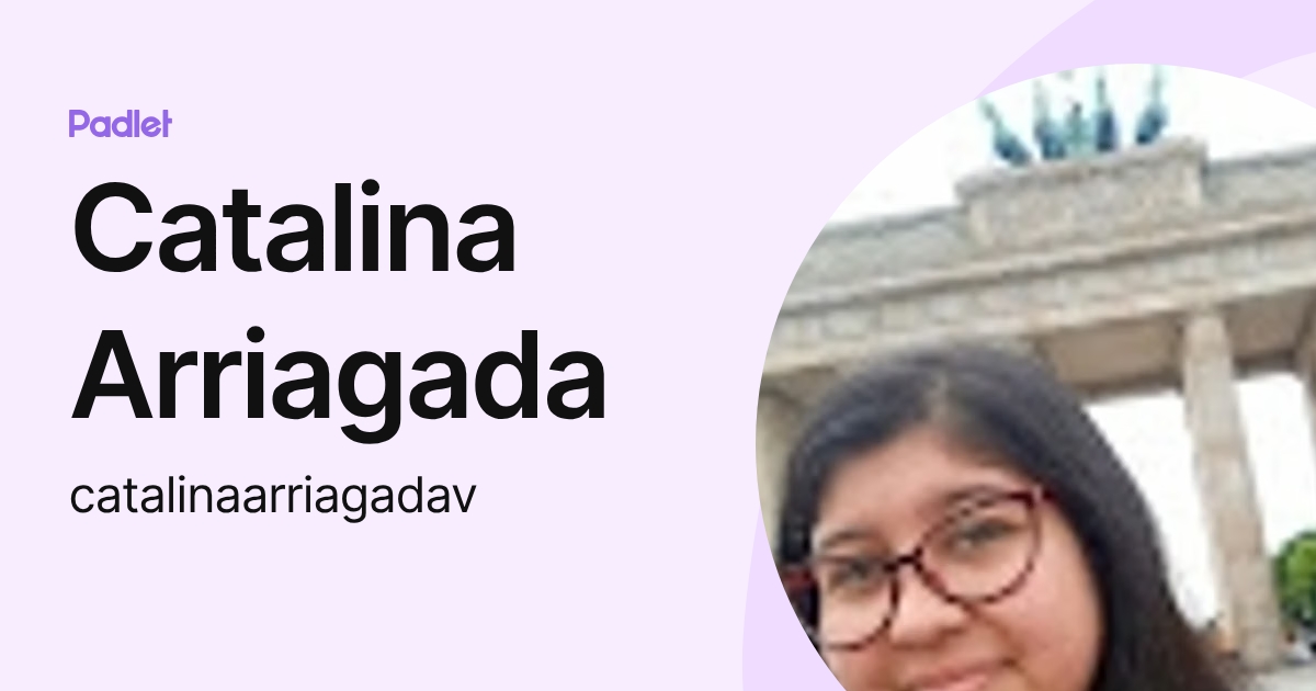 Catalina Arriagada (catalinaarriagadav) profile | Padlet