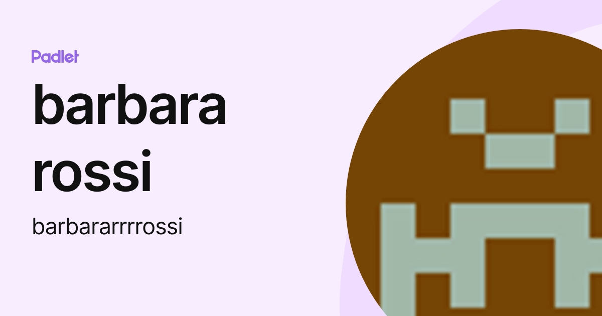 barbara rossi (barbararrrrossi) profile Padlet