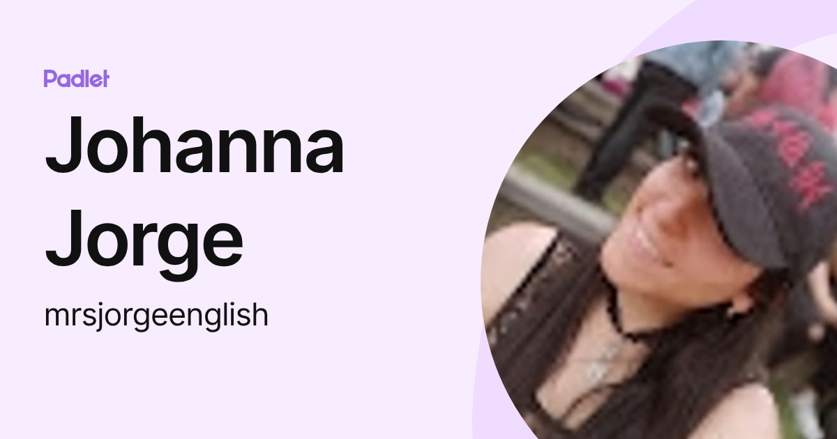 Johanna Jorge (mrsjorgeenglish) profile | Padlet