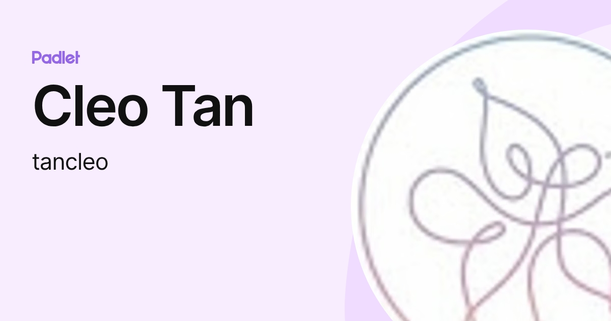 Cleo Tan (tancleo) profile | Padlet