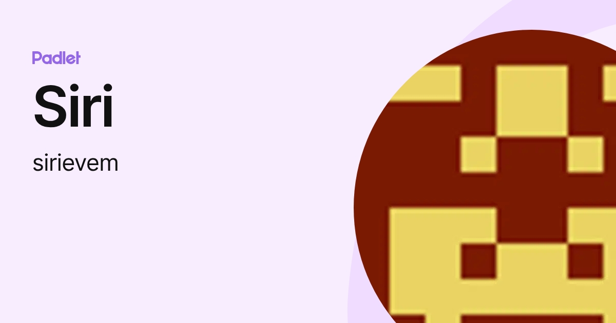 Siri (sirievem) profile | Padlet