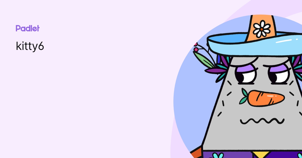 kitty6 profile | Padlet