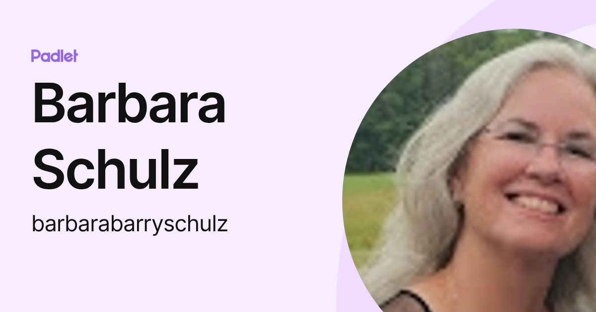 Barbara Schulz (barbarabarryschulz) profile | Padlet