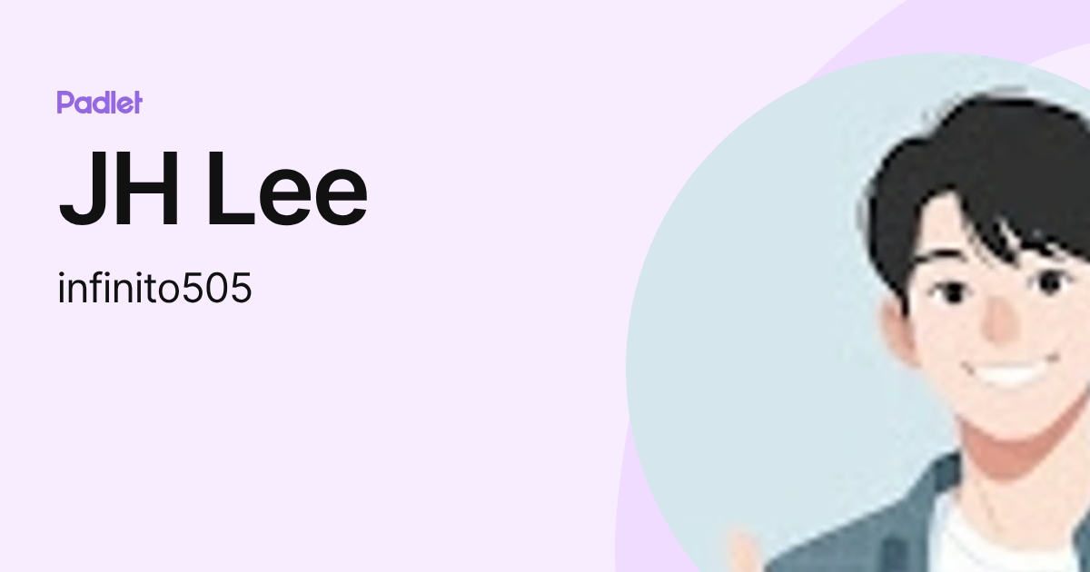 JH Lee (infinito505) profile | Padlet