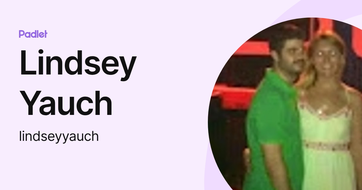 Lindsey Yauch (lindseyyauch) profile | Padlet