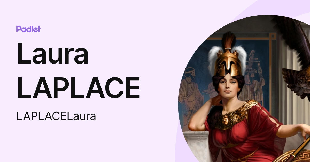Laura LAPLACE (LAPLACELaura) profile | Padlet