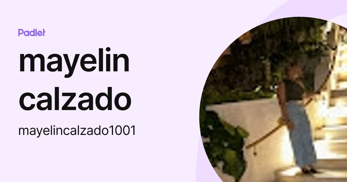 mayelin calzado (mayelincalzado1001) profile | Padlet