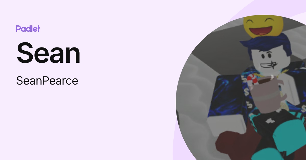 Sean (SeanPearce) profile | Padlet