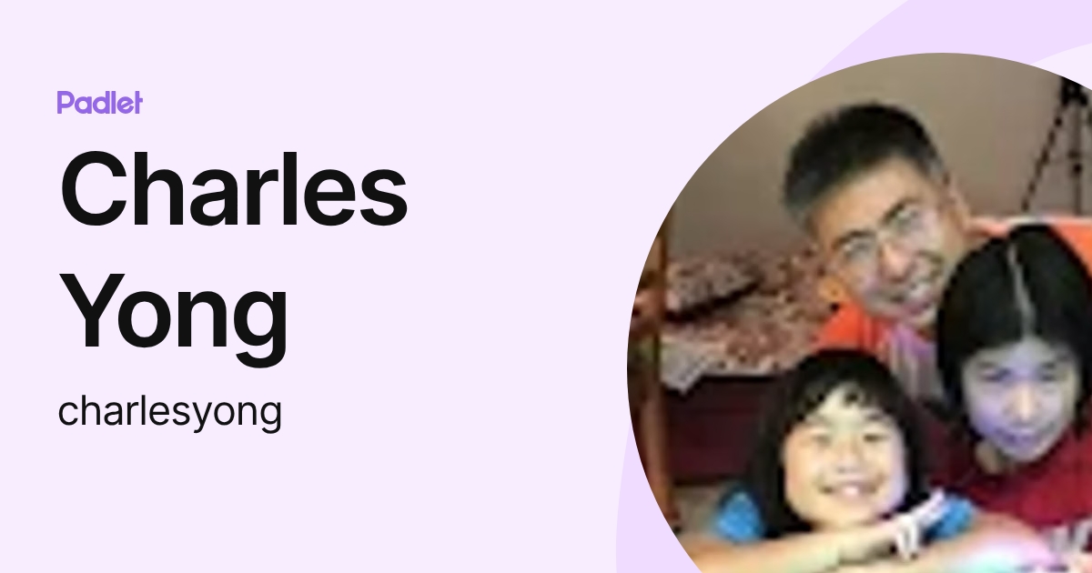 Charles Yong (charlesyong) profile | Padlet