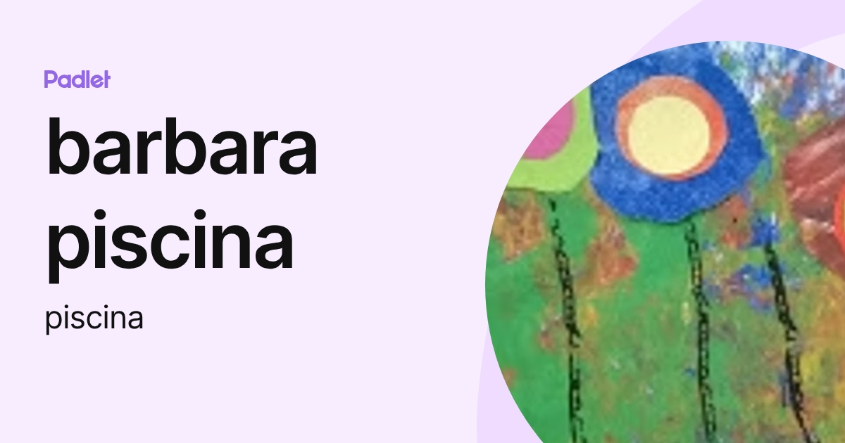 barbara piscina (piscina) profile | Padlet