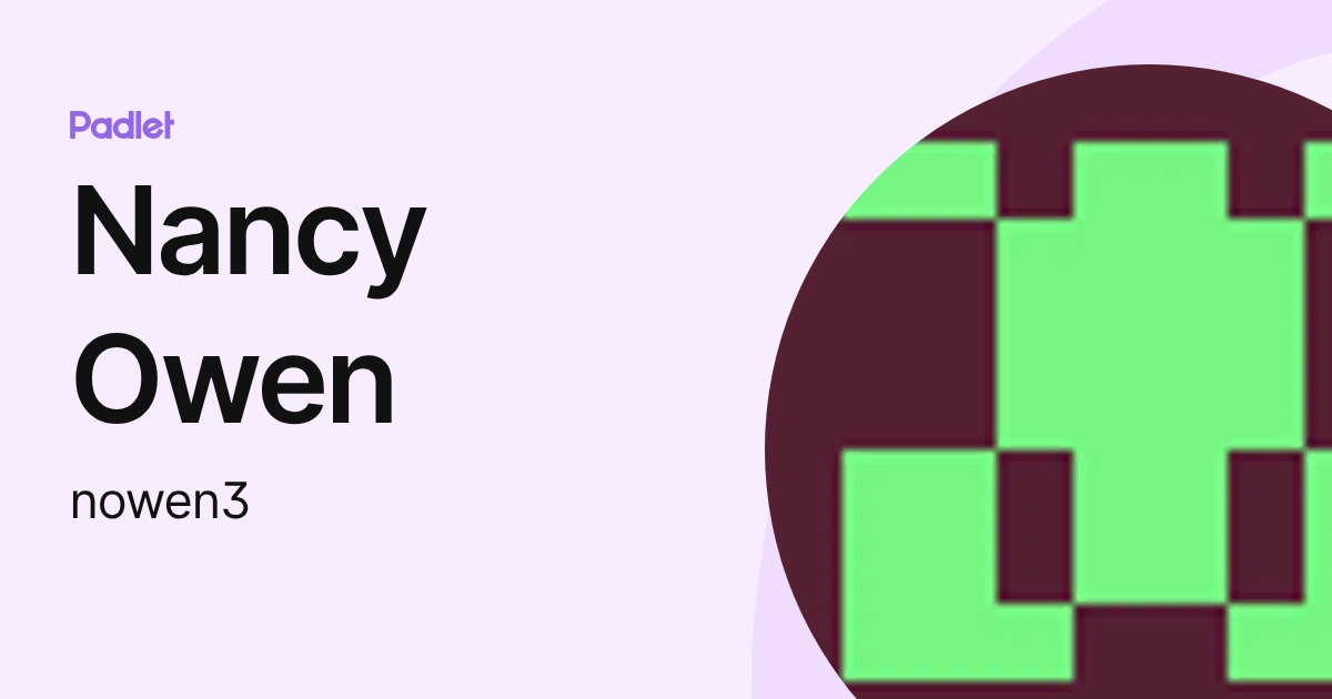 Nancy Owen (nowen3) profile | Padlet