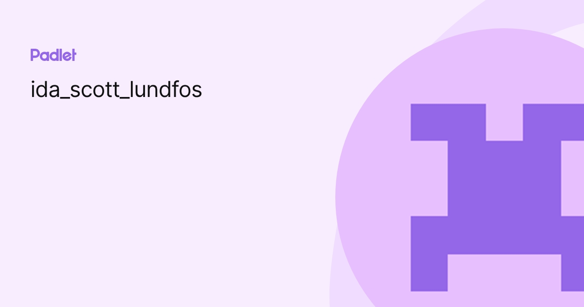 ida_scott_lundfos profile | Padlet