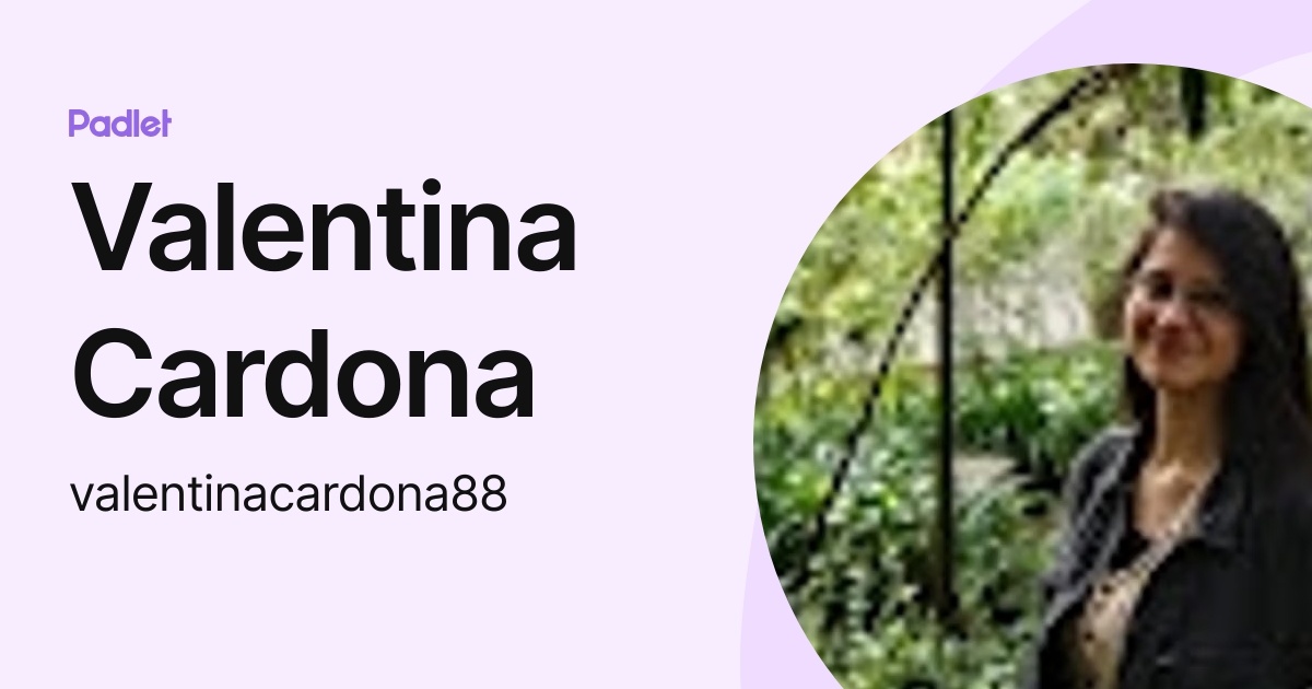 Valentina Cardona (valentinacardona88) profile Padlet