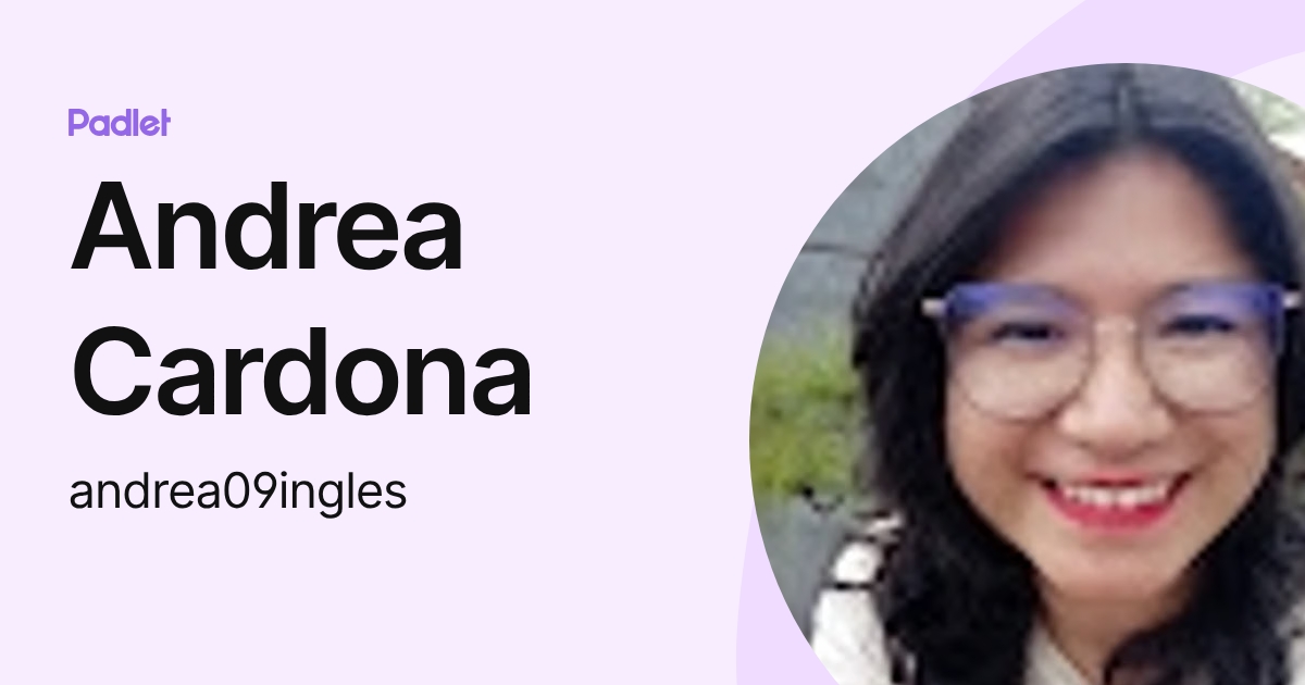Andrea Cardona (andrea09ingles) profile | Padlet