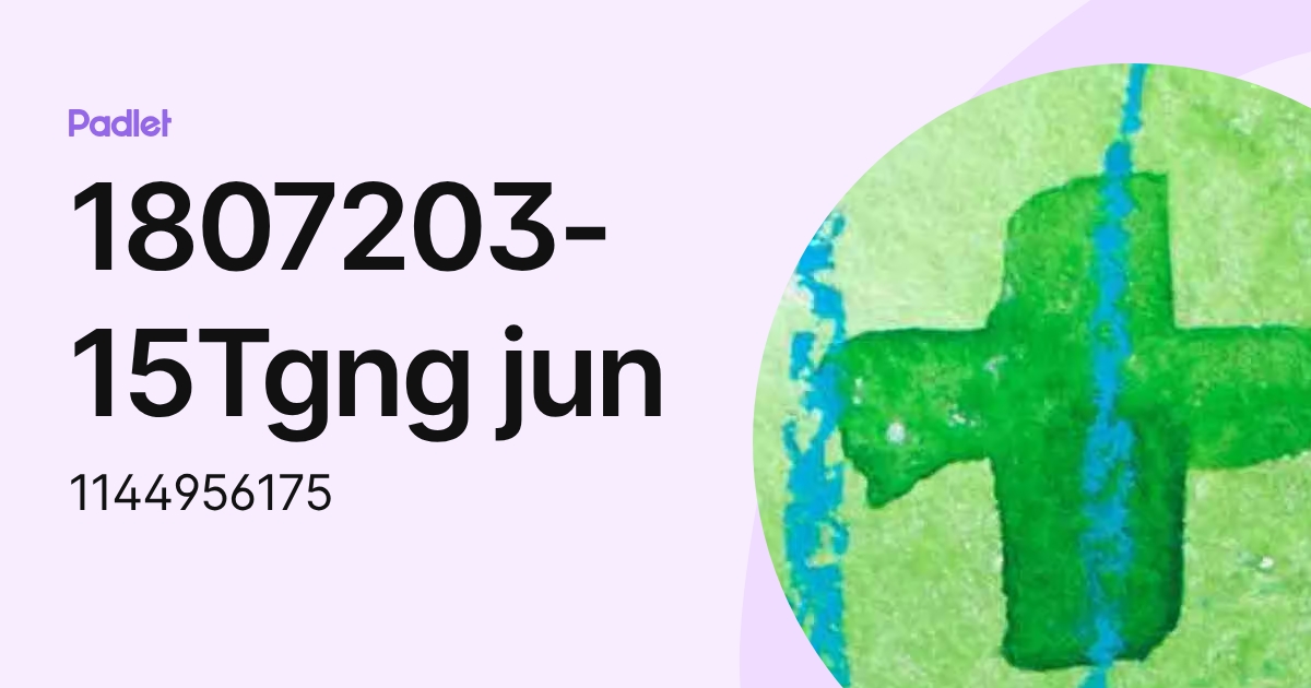 1807203-15Tgng jun (1144956175) profile | Padlet