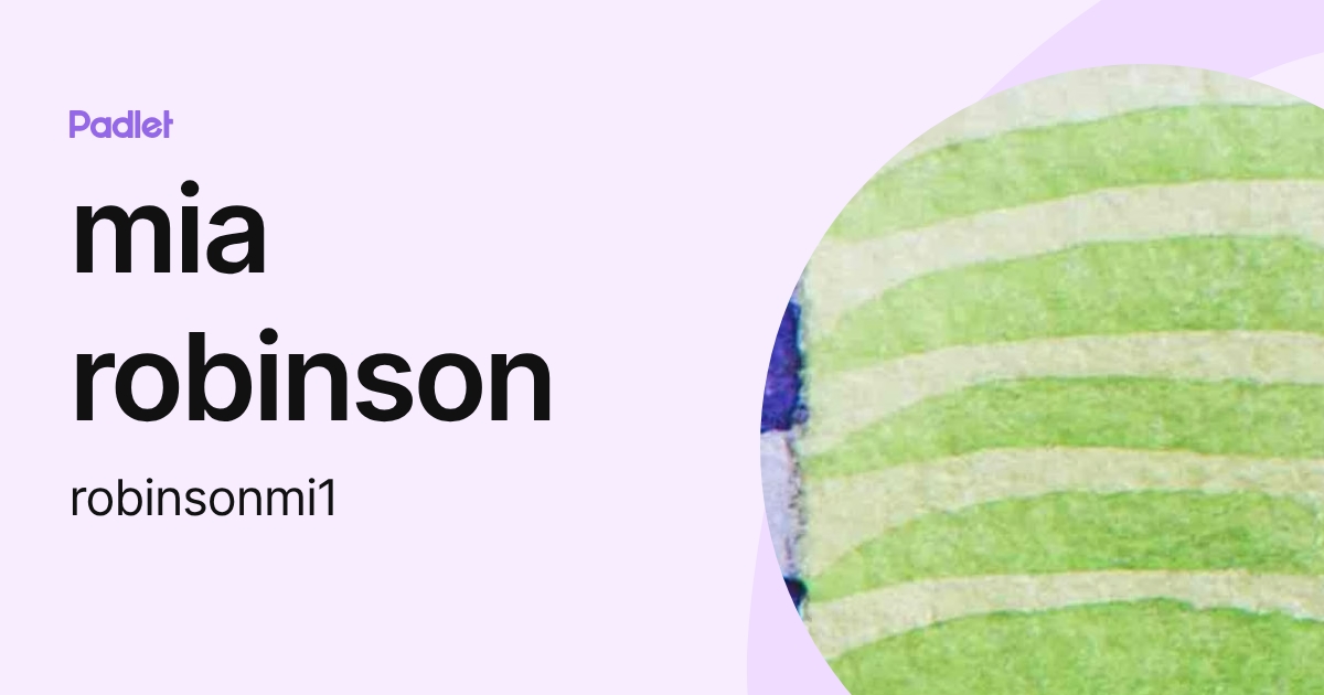 mia robinson (robinsonmi1) profile | Padlet