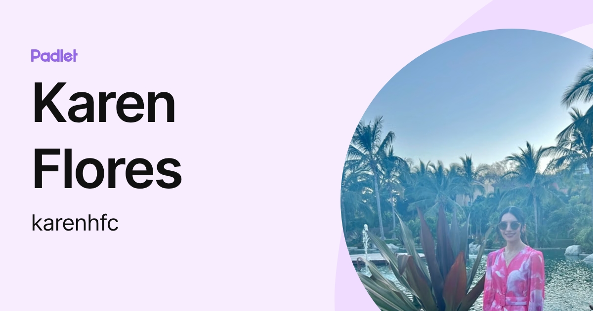 Karen Flores (karenhfc) profile | Padlet