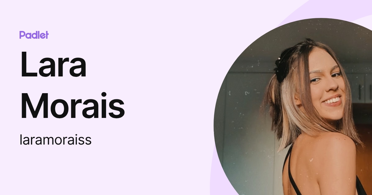 Lara Morais (laramoraiss) profile | Padlet