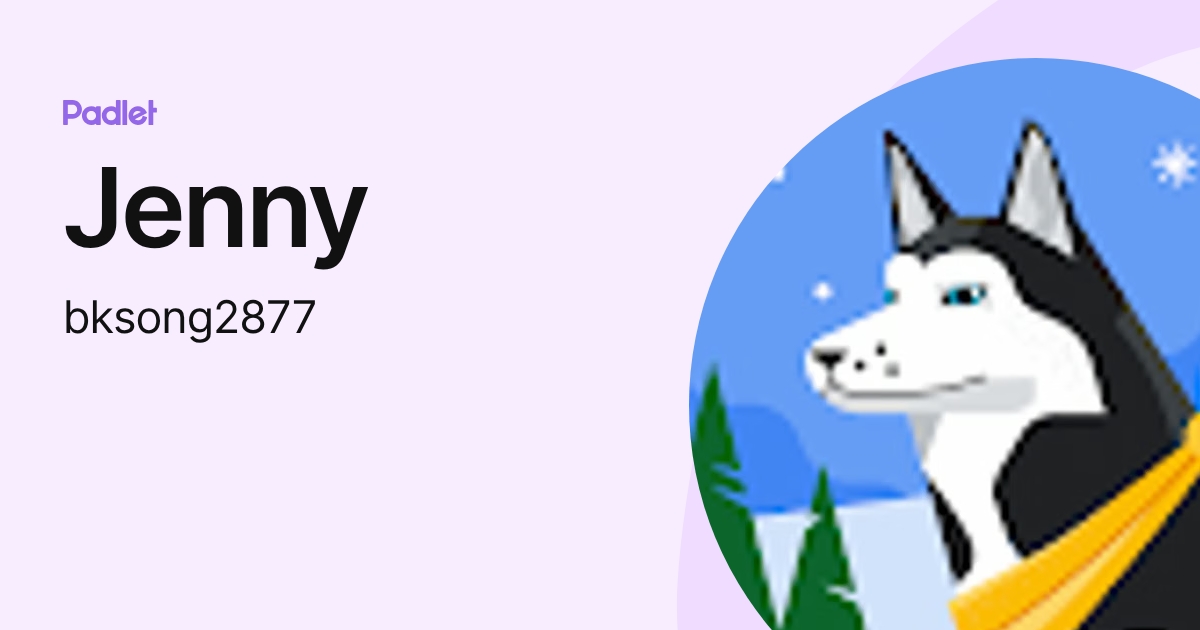 Jenny (bksong2877) profile | Padlet