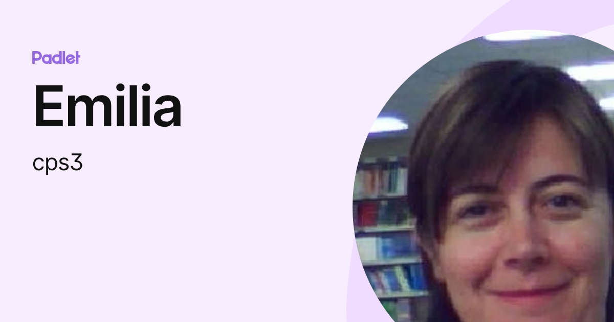 Emilia (cps3) profile | Padlet