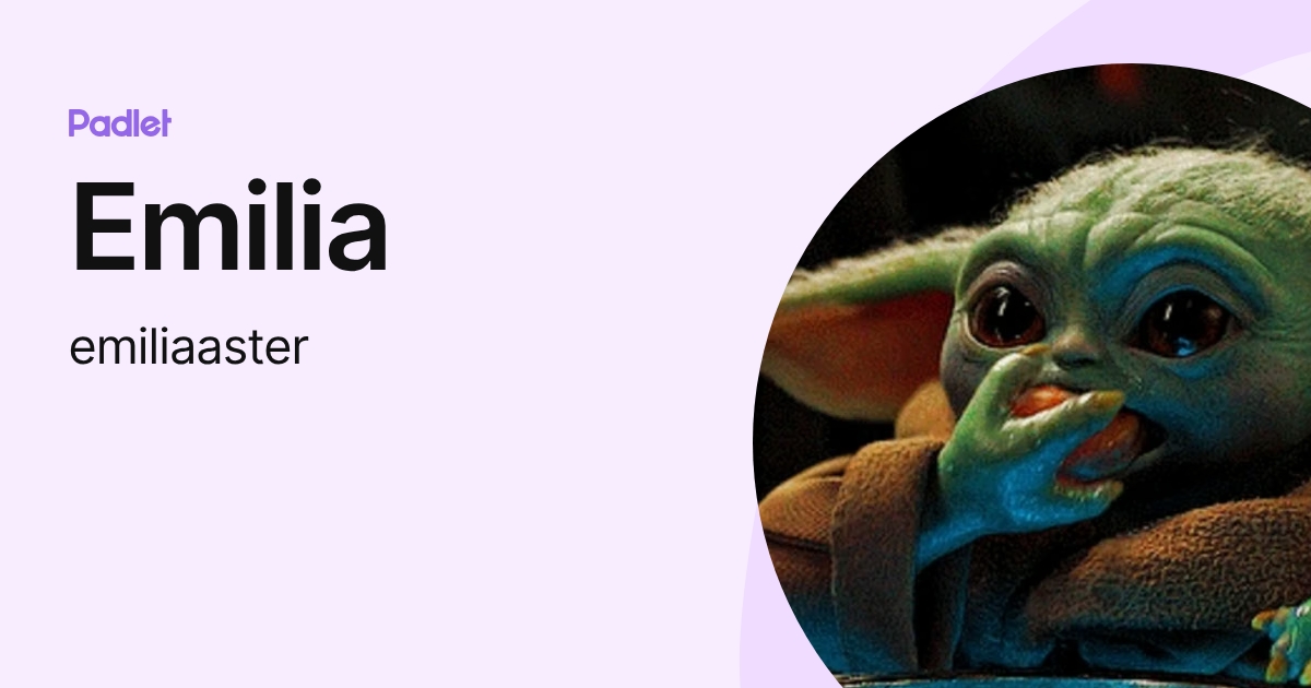 Emilia (emiliaaster) profile | Padlet