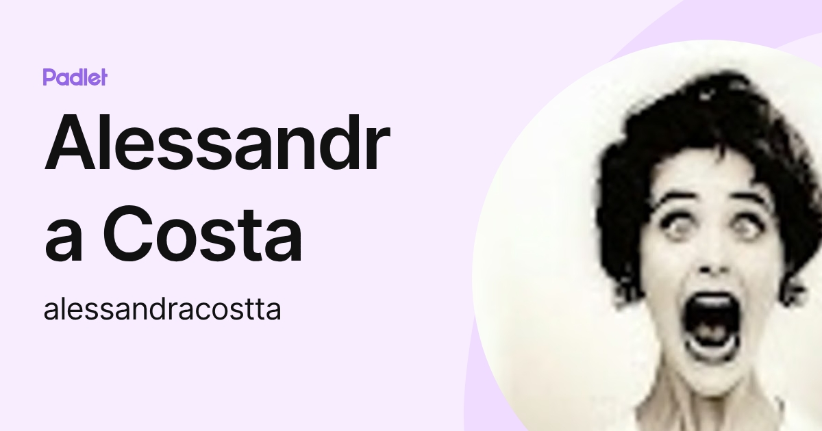 Alessandra Costa (alessandracostta) profile | Padlet