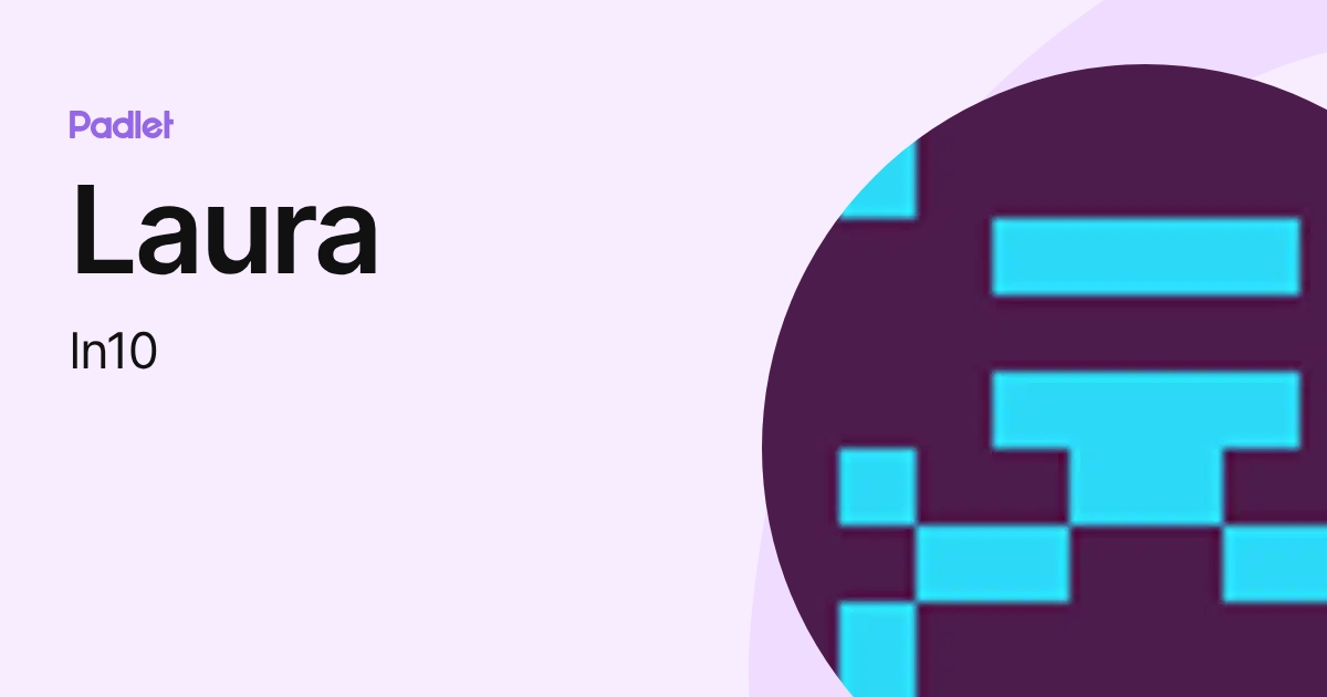 Laura (ln10) profile | Padlet