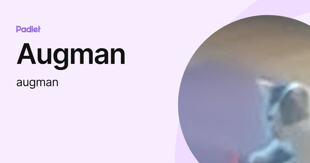 Augman (augman) profile | Padlet