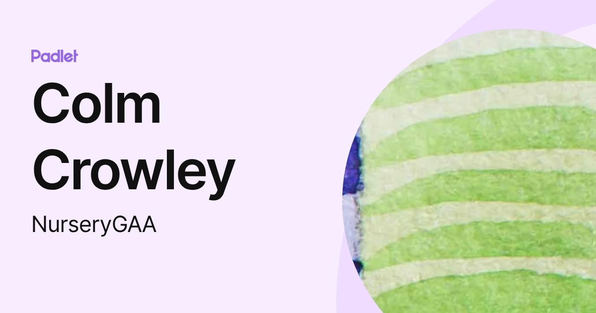 Colm Crowley (NurseryGAA) profile | Padlet
