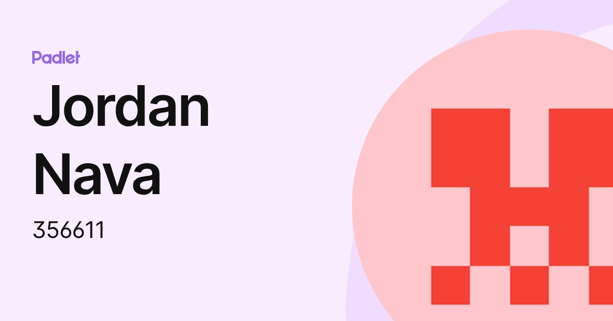 Jordan Nava (356611) profile | Padlet