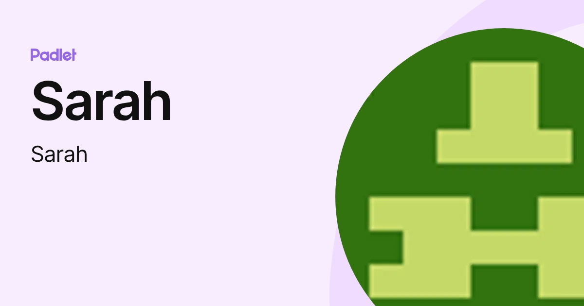Sarah (Sarah) profile | Padlet