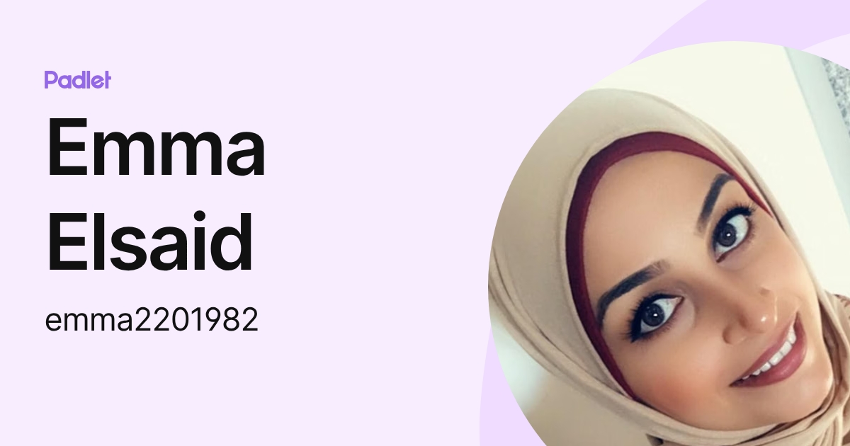 Emma Elsaid (emma2201982) profile | Padlet