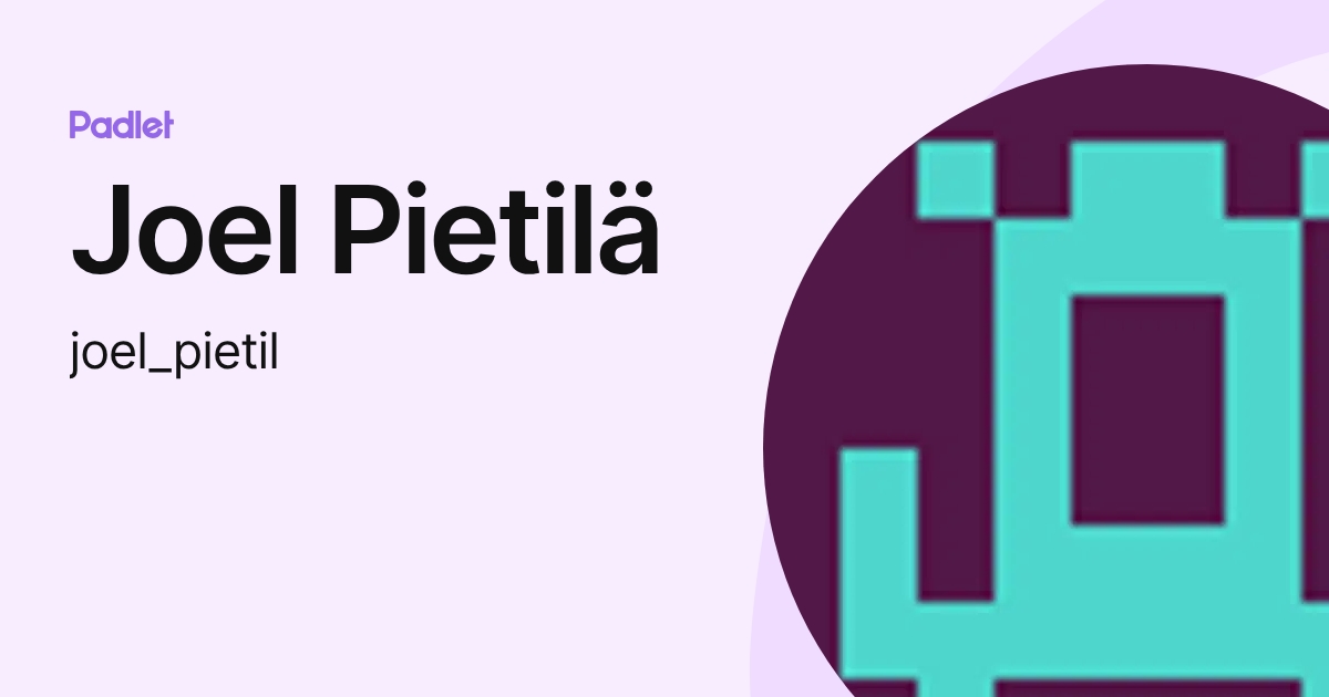 Joel Pietilä (joel_pietil) profile | Padlet